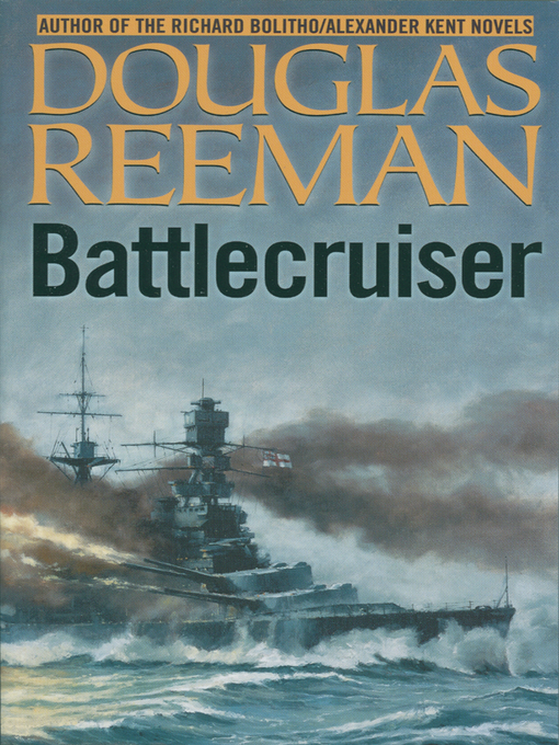 Title details for Battlecruiser by Douglas Reeman - Available